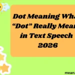 Dot Meaning What “Dot” Really Means in Text Speech