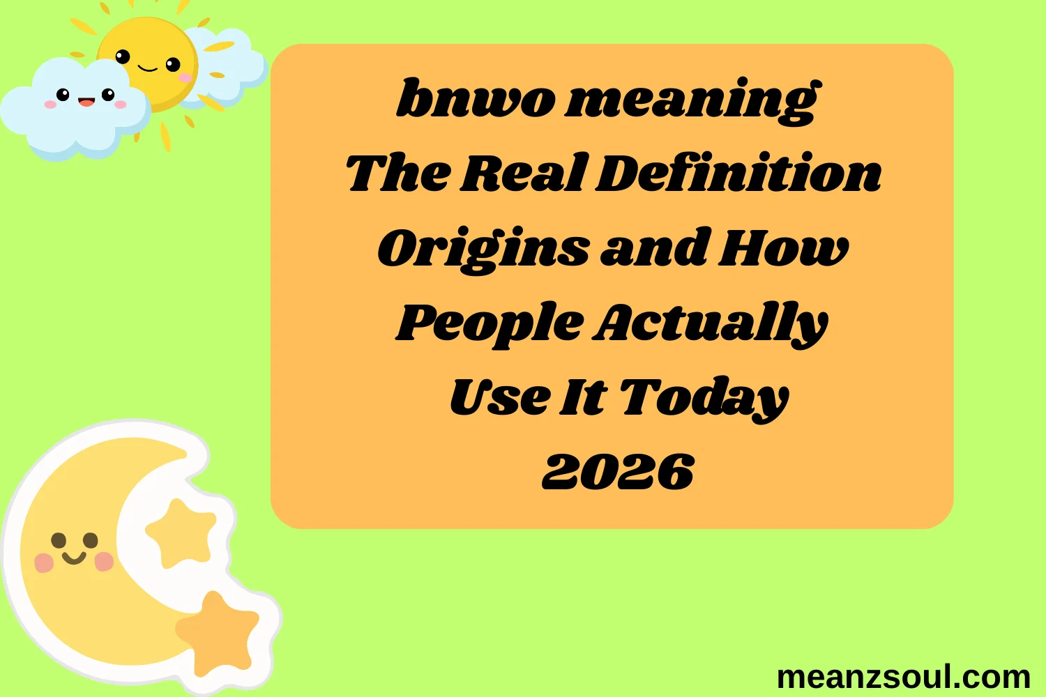 bnwo meaning The Real Definition Origins and How People Actually Use It Today