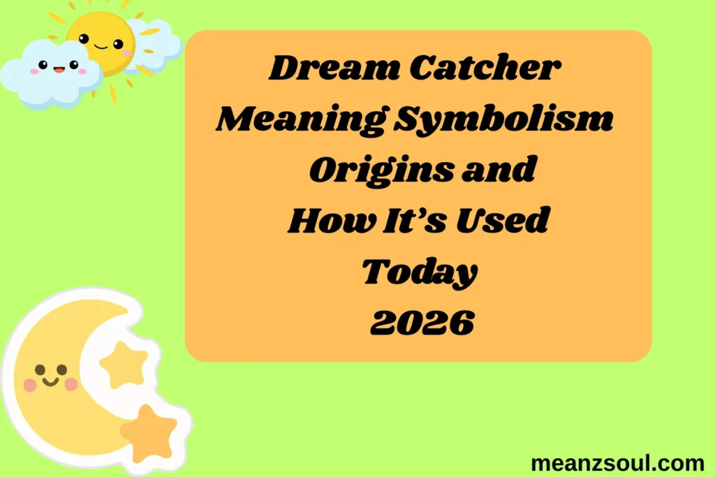 Dream Catcher Meaning Symbolism Origins and How It’s Used Today