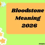 Bloodstone Meaning
