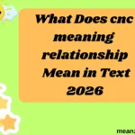 What Does cnc meaning relationship Mean in Text