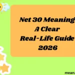 Net 30 Meaning A Clear Real-Life Guide