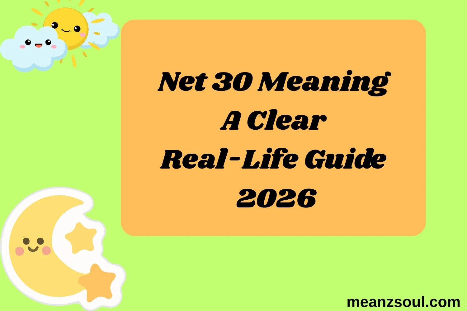 Net 30 Meaning A Clear Real-Life Guide