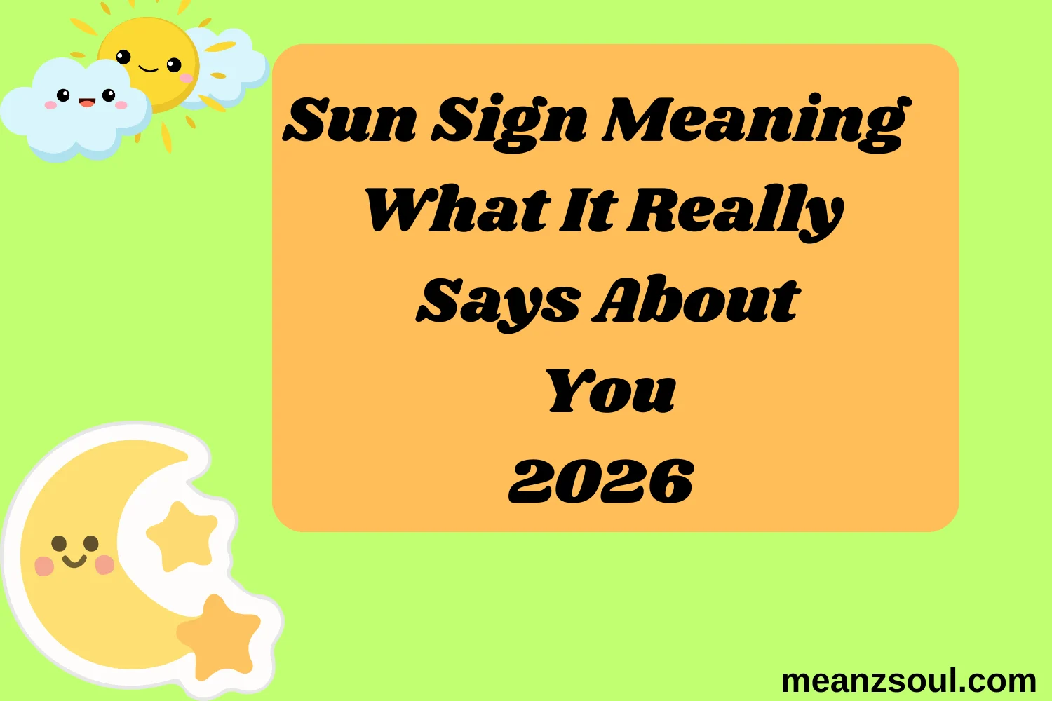 Sun Sign Meaning What It Really Says About You