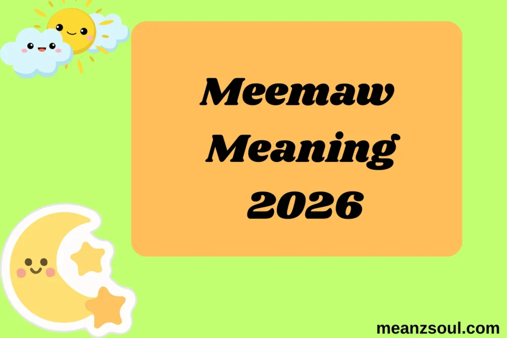Meemaw Meaning