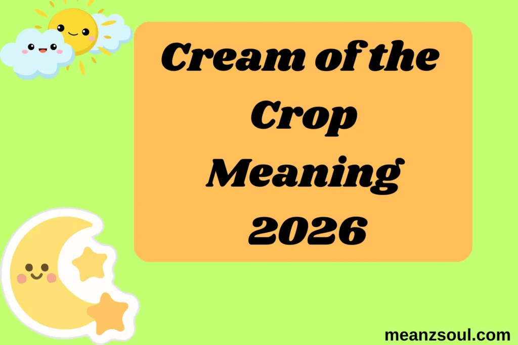 Cream of the Crop Meaning