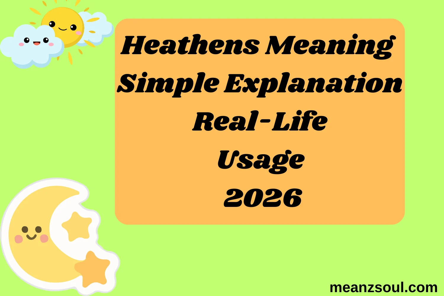 Heathens Meaning Simple Explanation Real-Life Usage