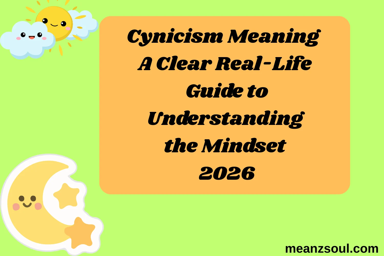 Cynicism Meaning A Clear Real-Life Guide to Understanding the Mindset