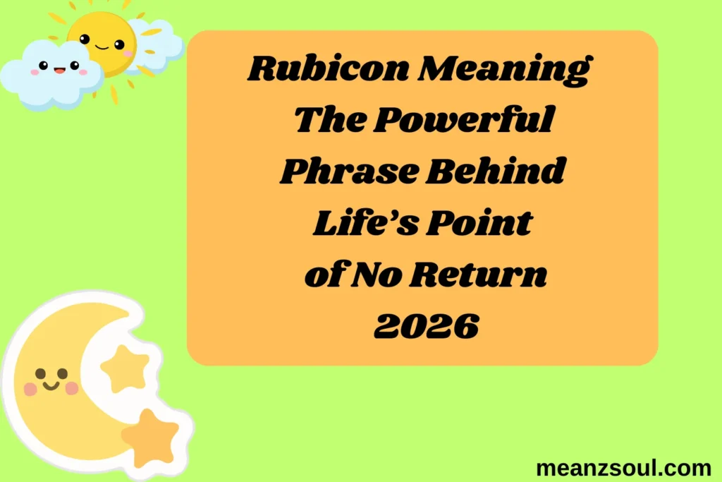 Rubicon Meaning The Powerful Phrase Behind Life’s Point of No Return