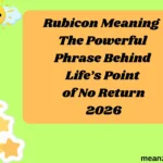 Rubicon Meaning The Powerful Phrase Behind Life’s Point of No Return