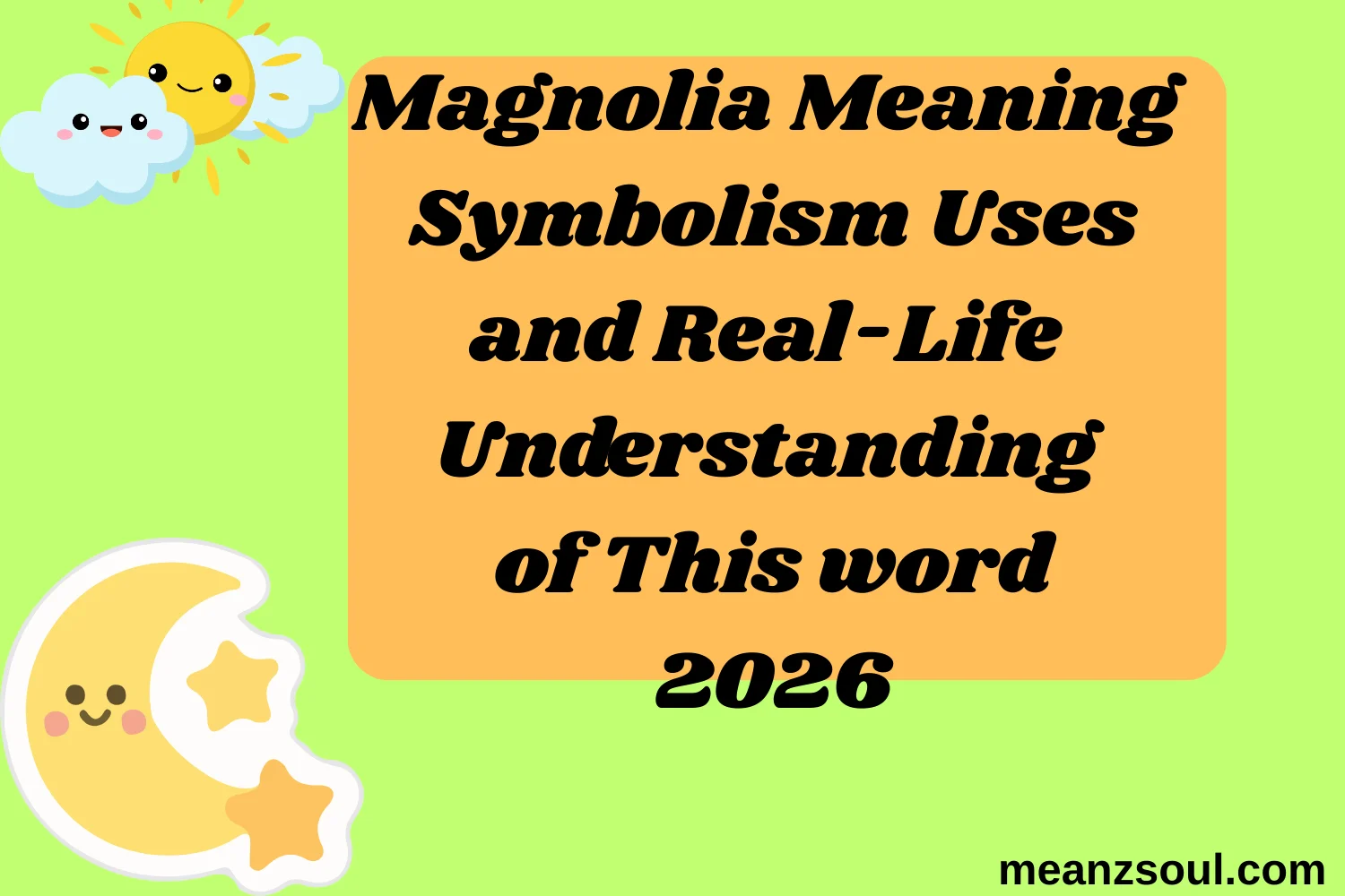 Magnolia Meaning Symbolism Uses and Real-Life Understanding of This Word