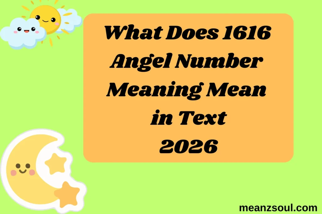 What Does 1616 Angel Number Meaning Mean in Text
