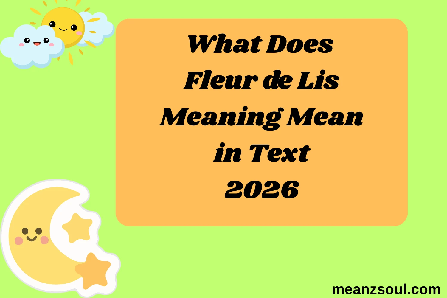 What Does Fleur de Lis Meaning Mean in Text