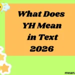 What Does YH Mean in Text