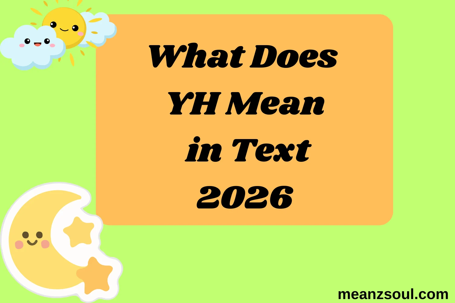 What Does YH Mean in Text