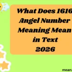 What Does 1616 Angel Number Meaning Mean in Text