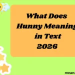 What Does Hunny Meaning in Text