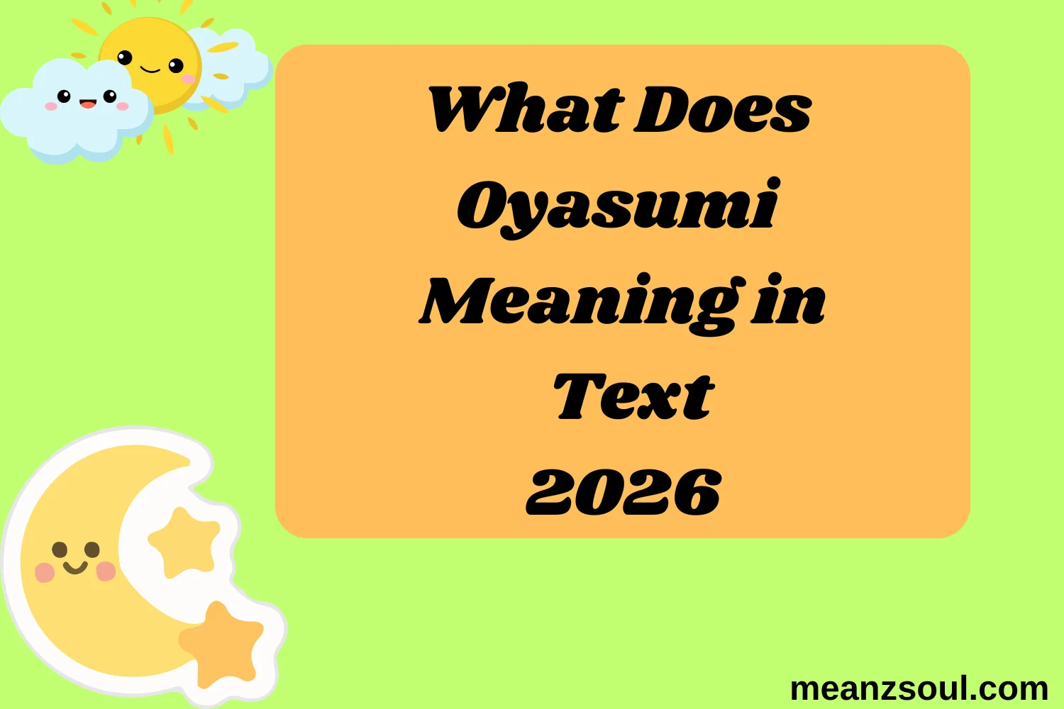 What Does Oyasumi Meaning in Text