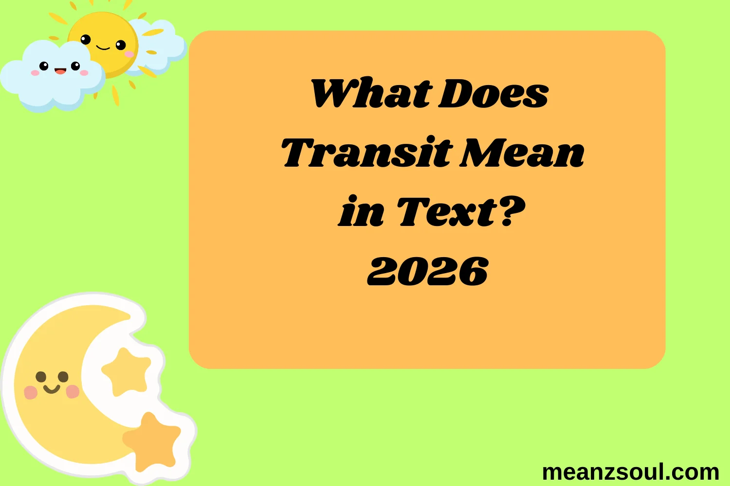 What Does Transit Mean in Text?