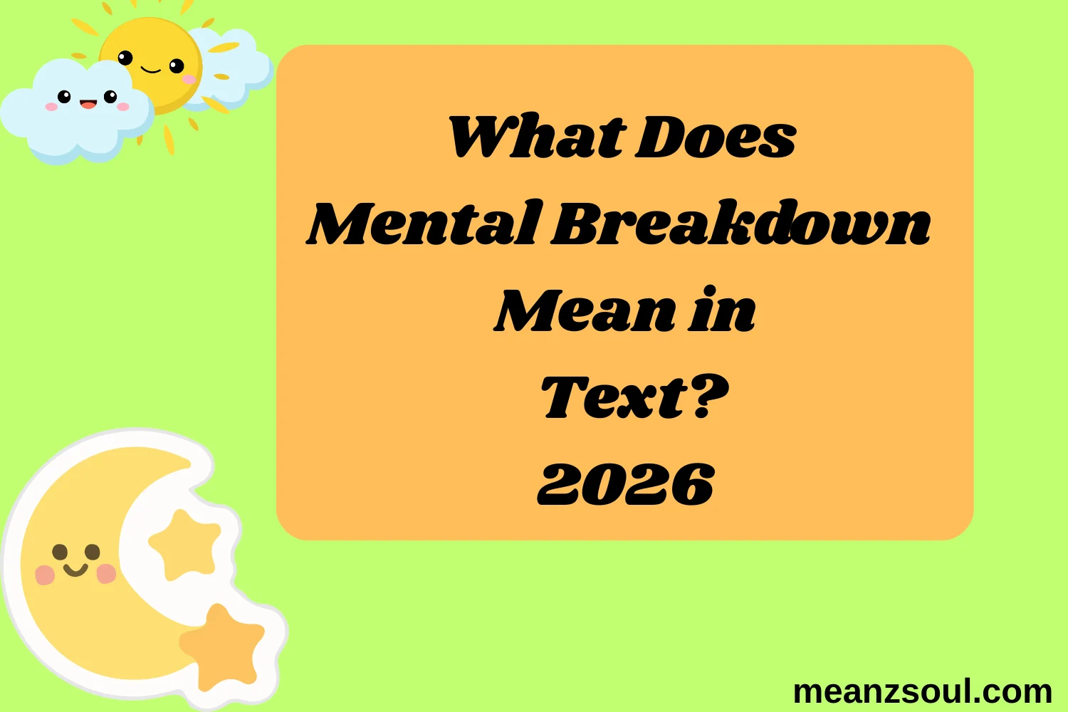 What Does Mental Breakdown Mean in Text?