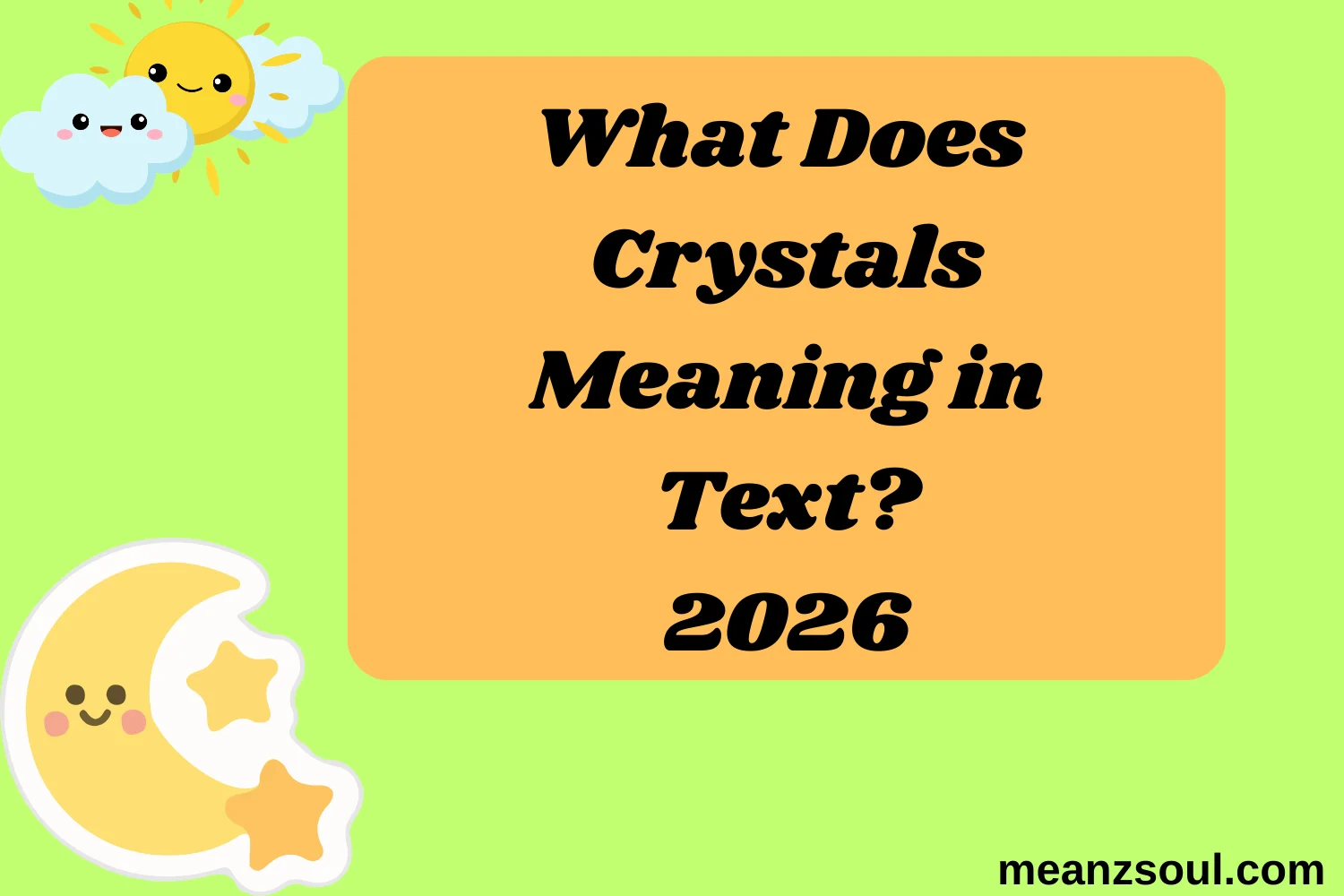 What Does Crystals Meaning in Text?