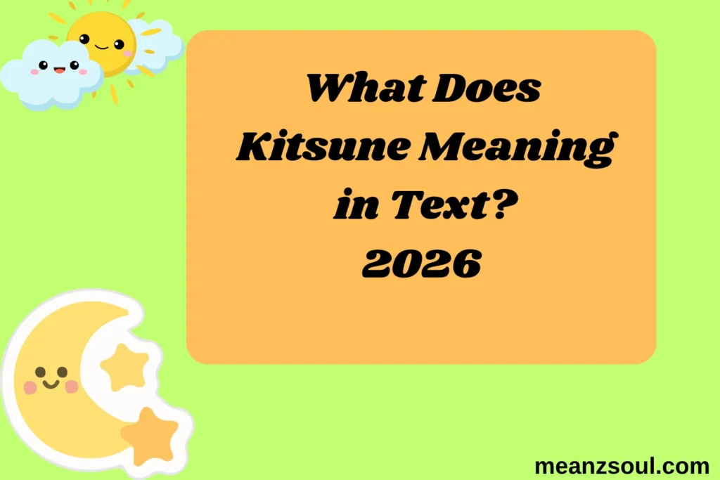 What Does Kitsune Meaning in Text?