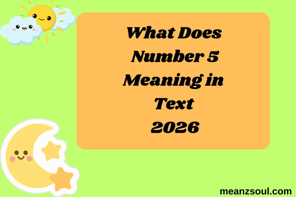 What Does Number 5 Meaning in Text