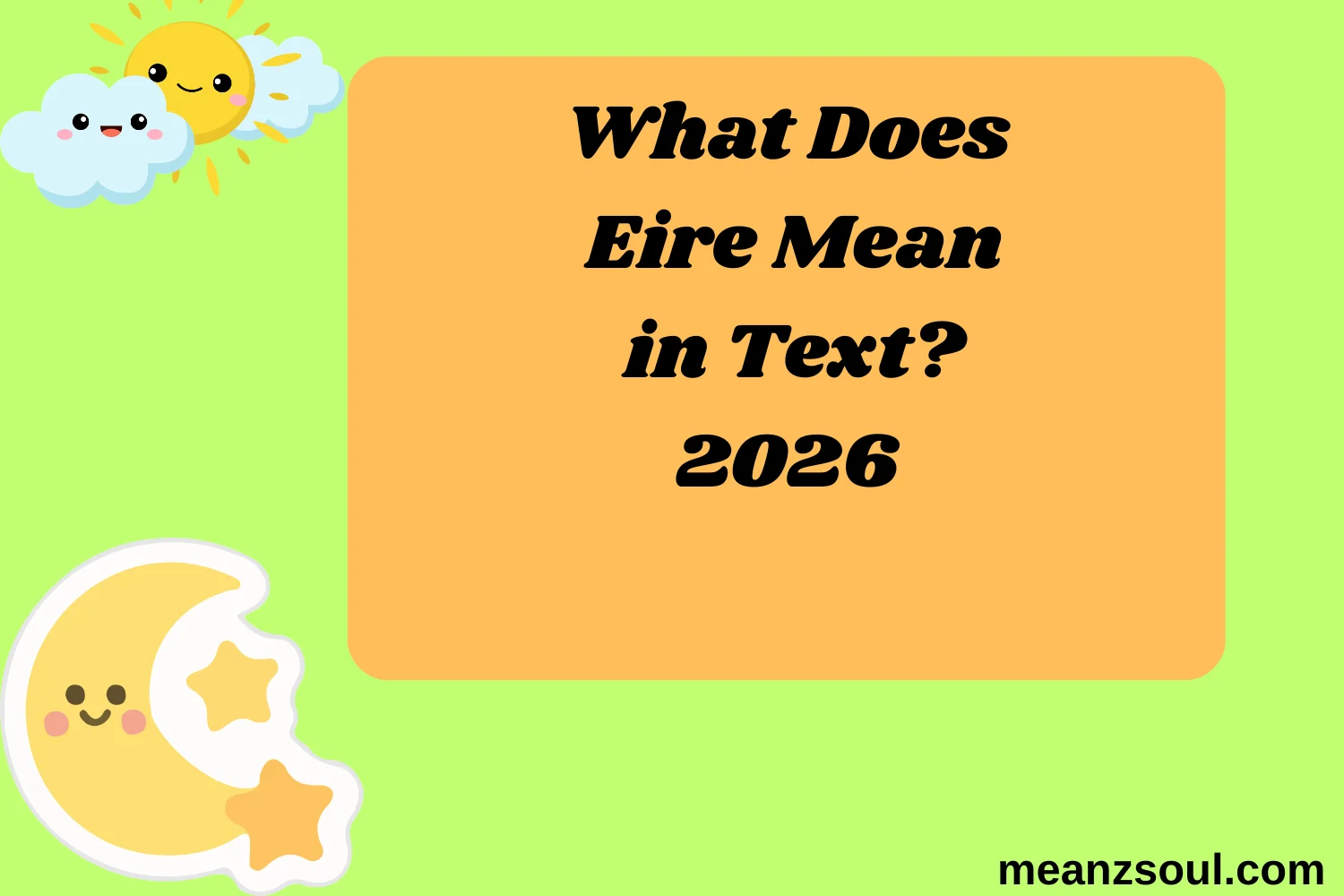 What Does Eire Mean in Text?