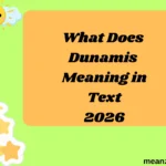 What Does Dunamis Meaning in Text