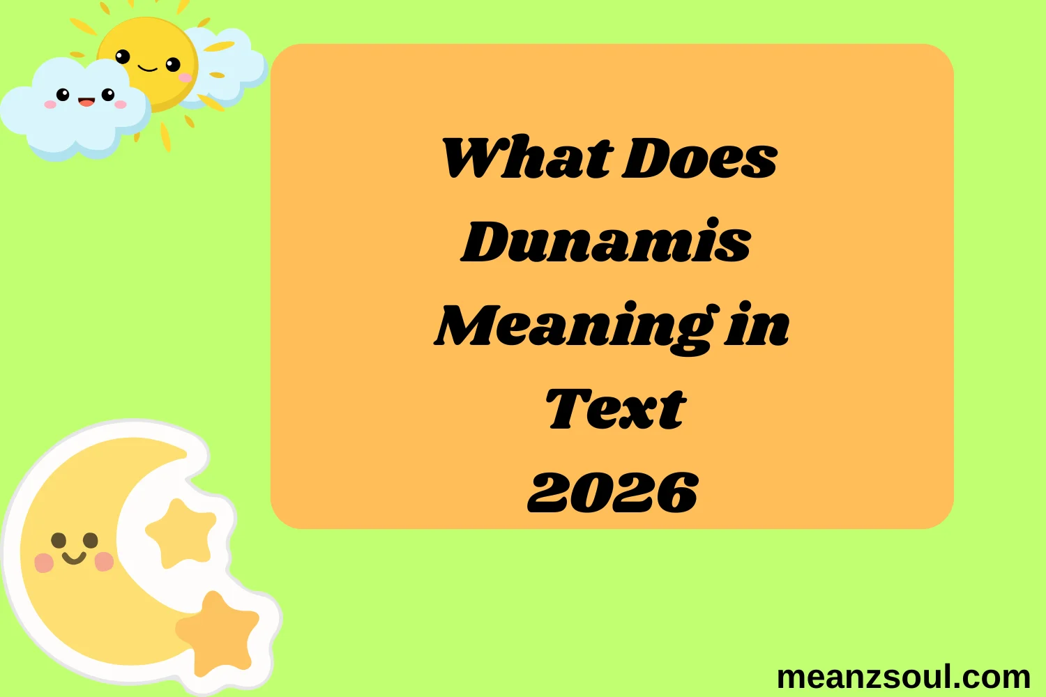 What Does Dunamis Meaning in Text