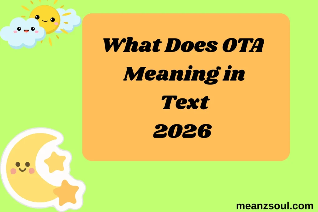 What Does OTA Meaning in Text