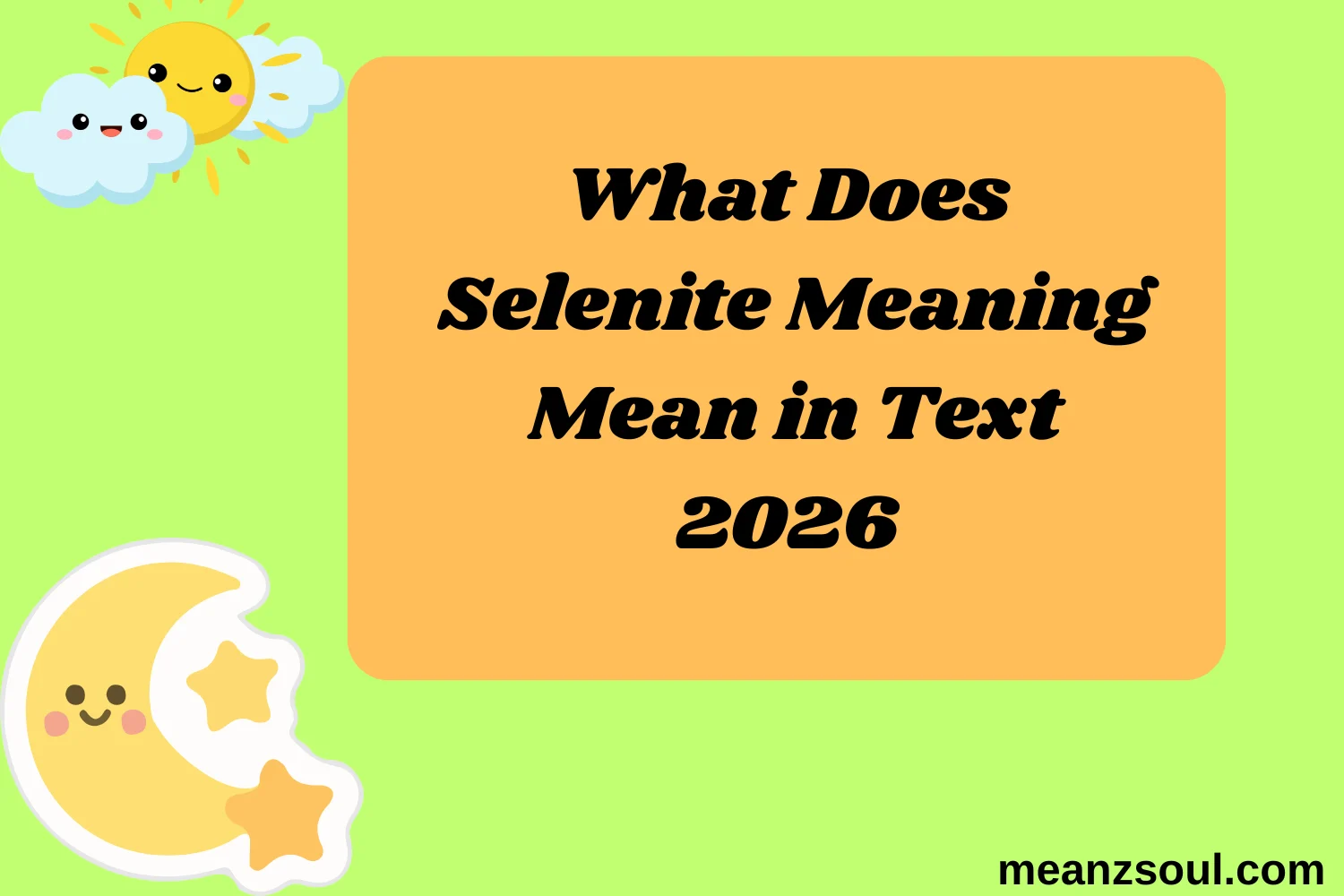What Does Selenite Meaning Mean in Text