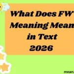 What Does FW Meaning Mean in Text