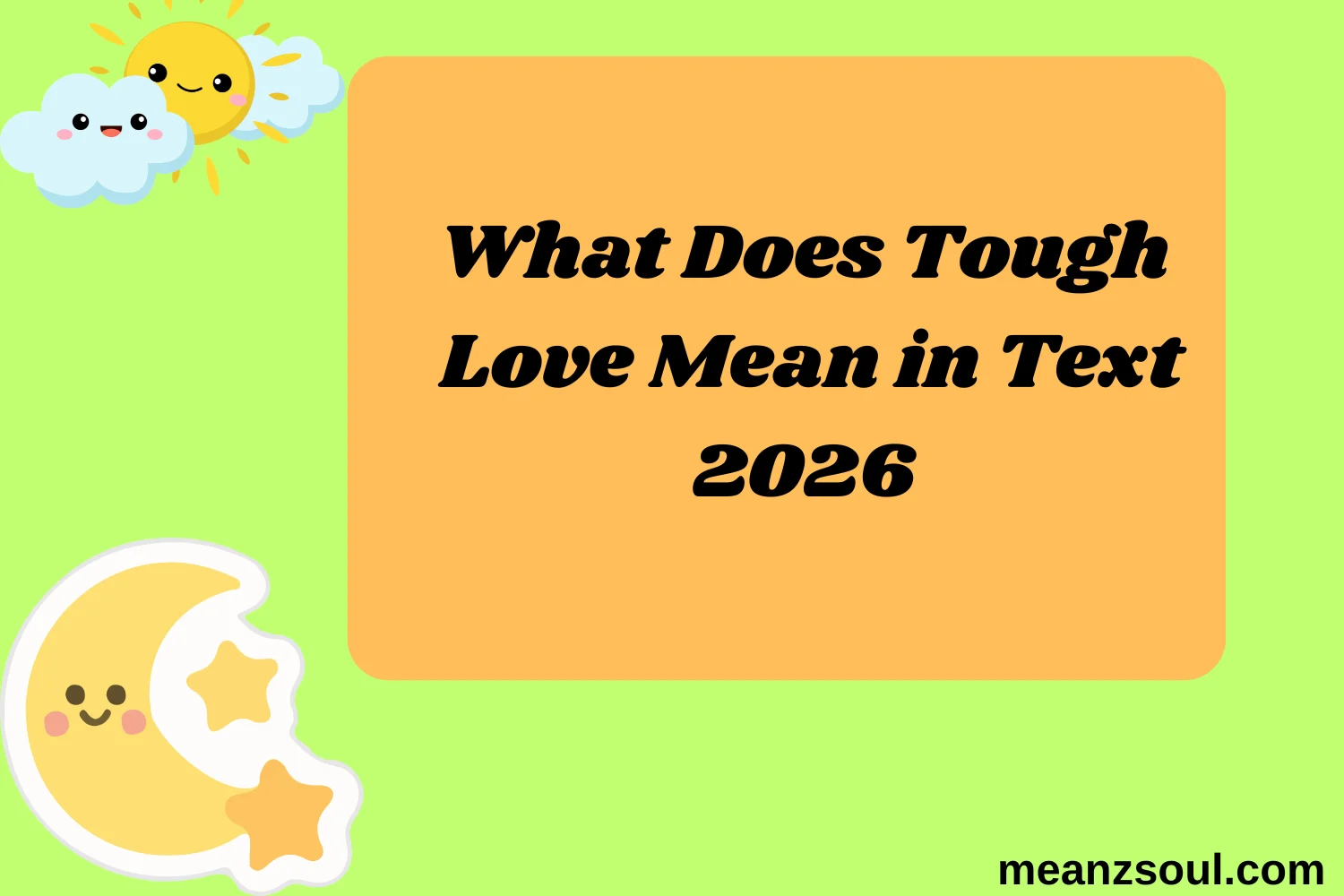 What Does Tough Love Mean in Text