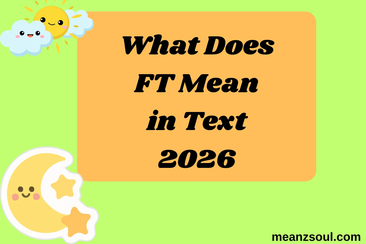 What Does FT Mean in Text