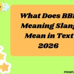 What Does BBL Meaning Slang Mean in Text