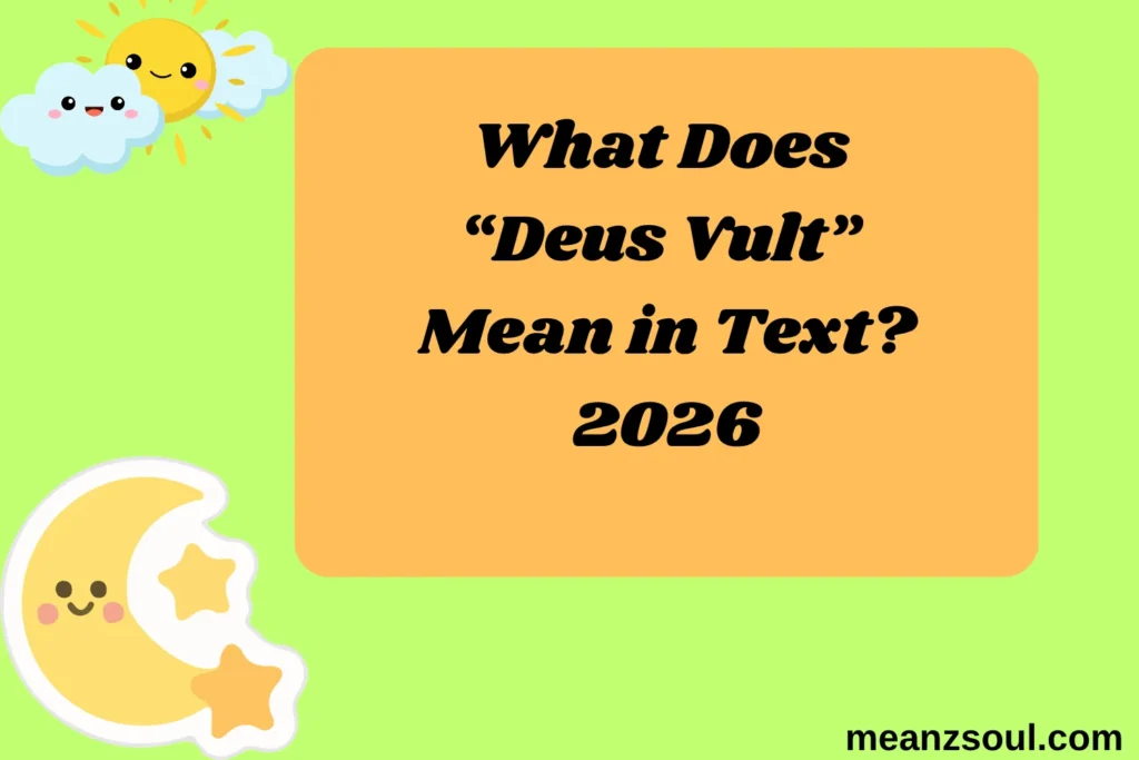 What Does “Deus Vult” Mean in Text?