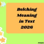 Belching Meaning in Text