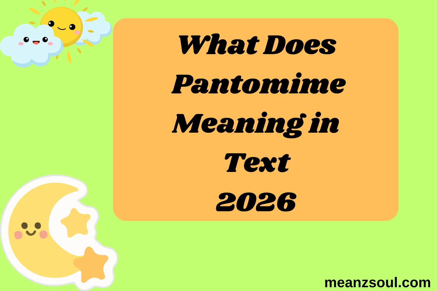 What Does Pantomime Meaning in Text