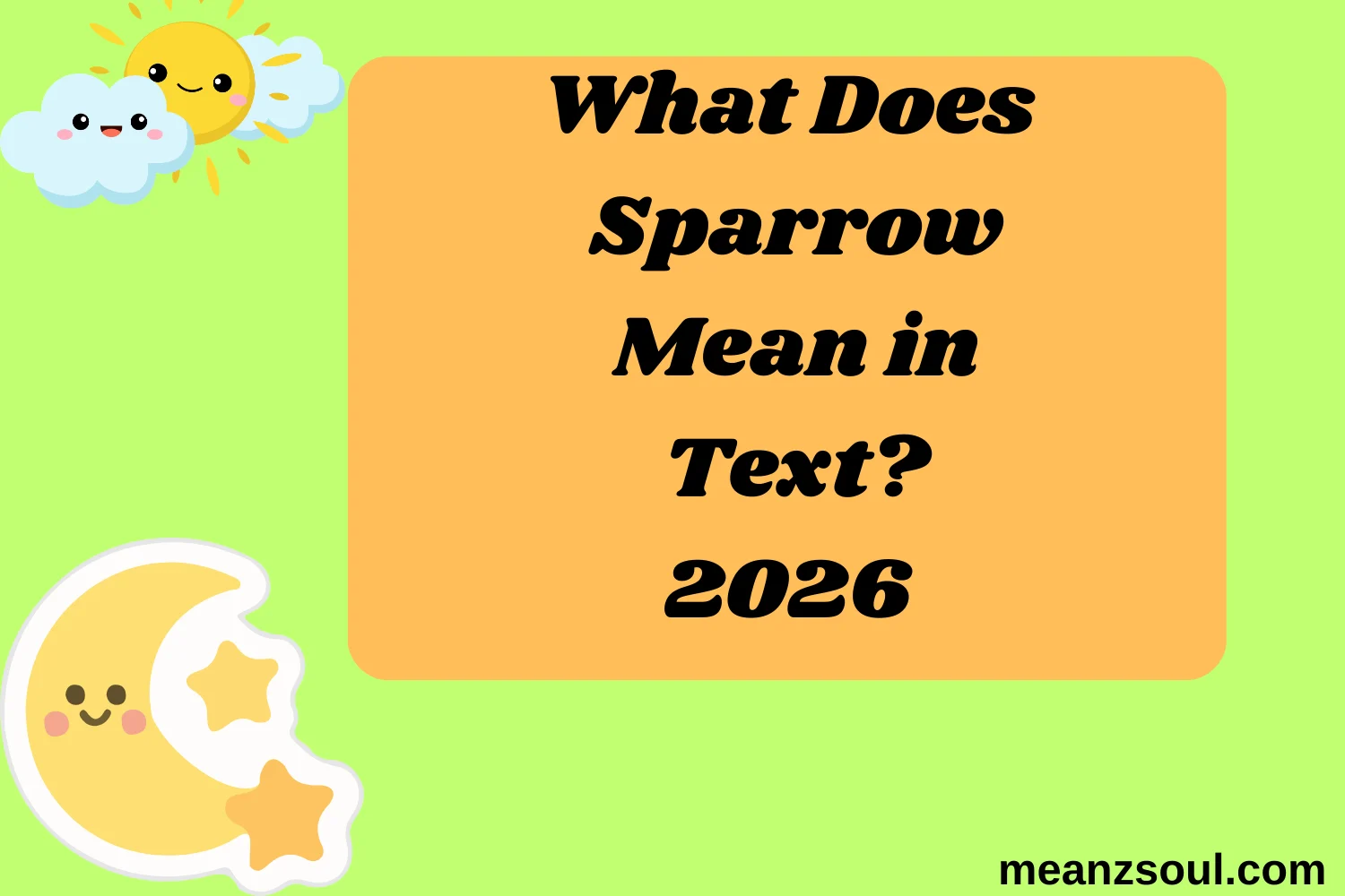 What Does Sparrow Mean in Text?