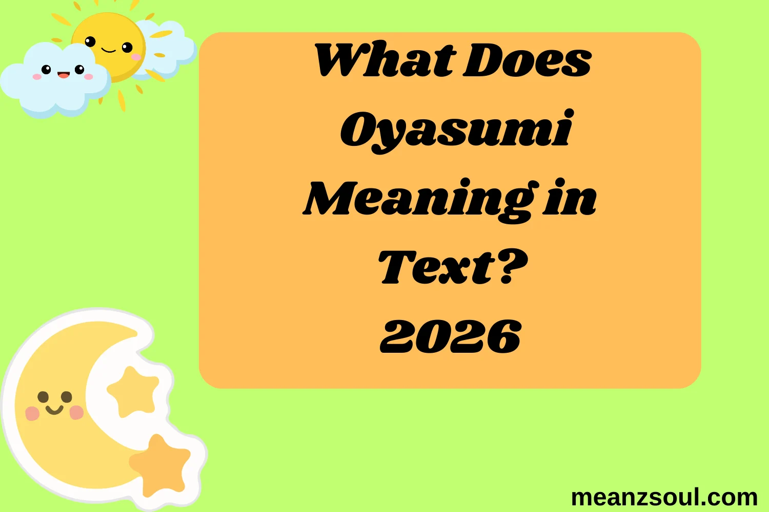 What Does Oyasumi Meaning in Text?