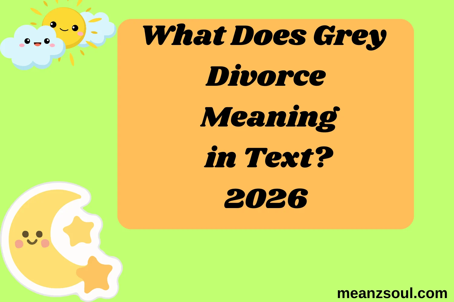 What Does Grey Divorce Meaning in Text?
