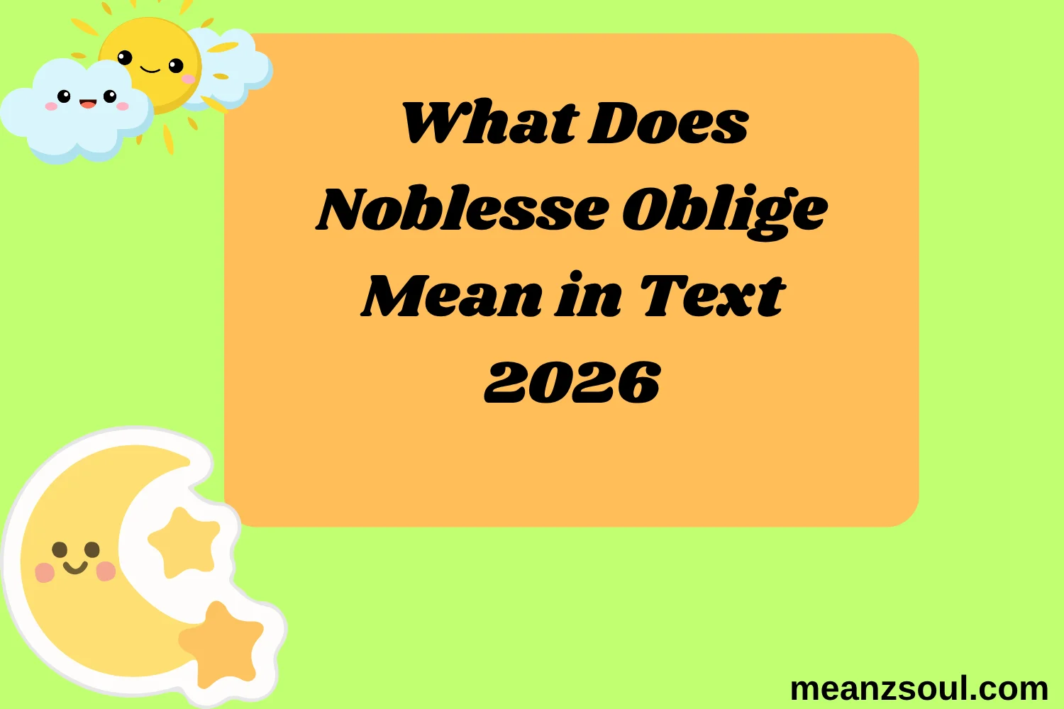 What Does Noblesse Oblige Mean in Text