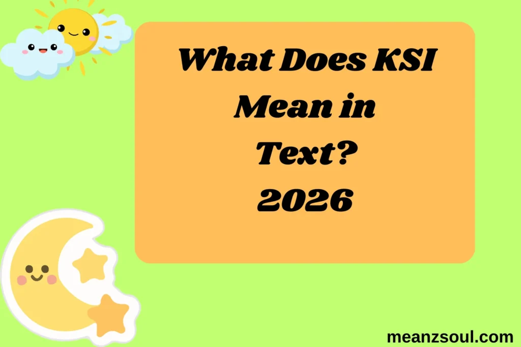 What Does KSI Mean in Text?