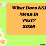 What Does KSI Mean in Text?