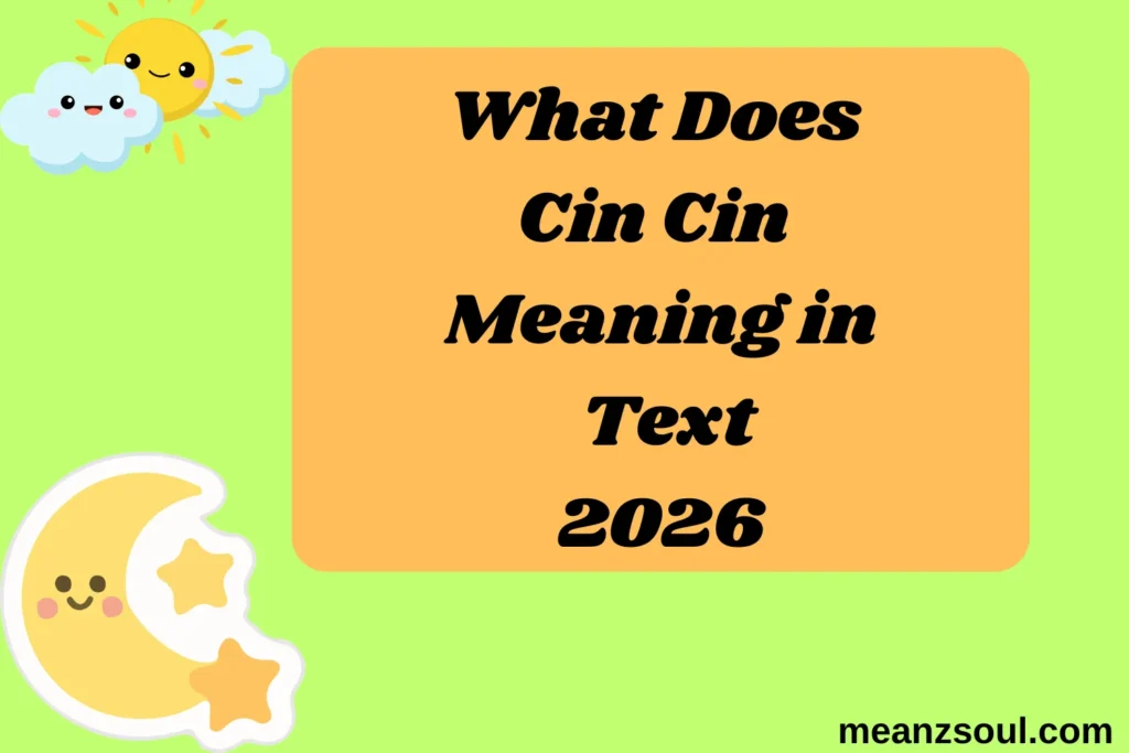 What Does Cin Cin Meaning in Text