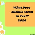 What Does Alleluia Mean in Text?