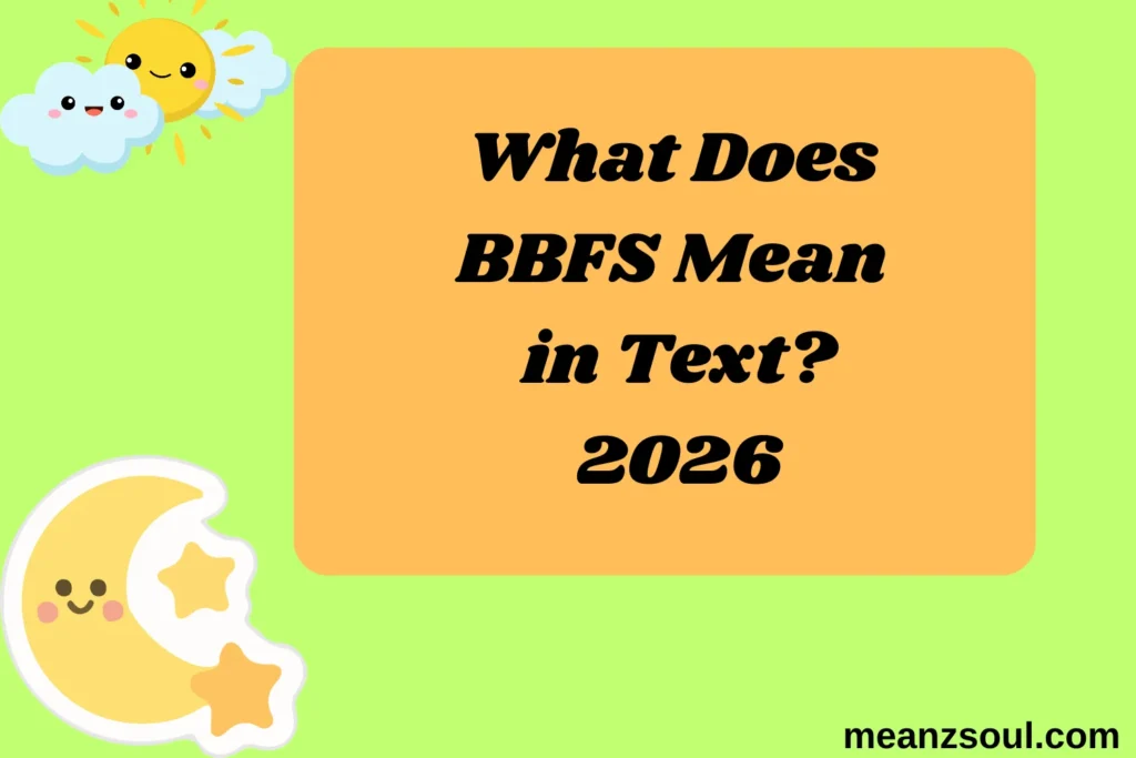 What Does BBFS Mean in Text?