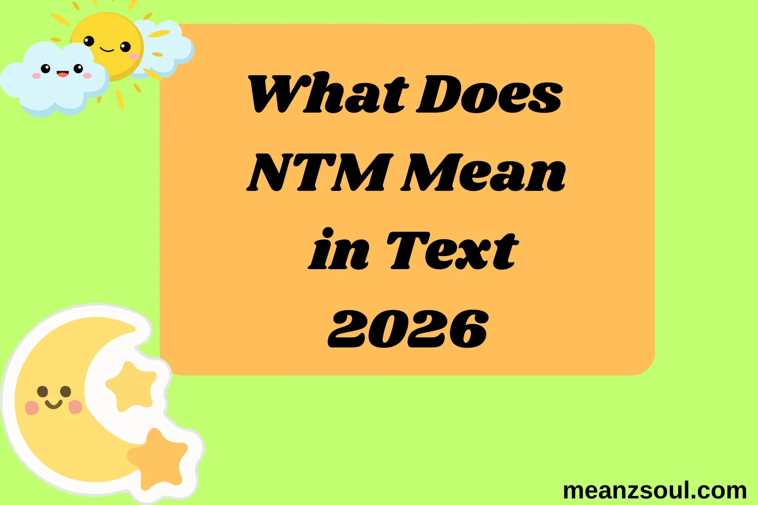 What Does NTM Mean in Text