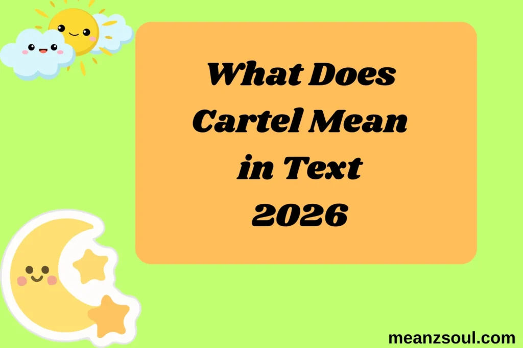 What Does Cartel Mean in Text
